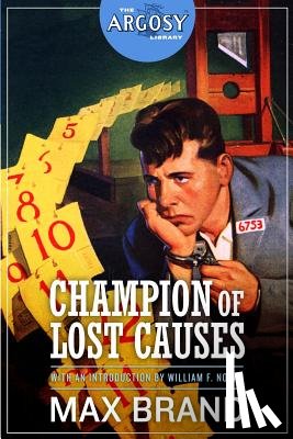 Nolan, William F. - Champion of Lost Causes