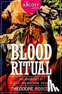 Roscoe, Theodore - Blood Ritual: The Adventures of Scarlet and Bradshaw, Volume 1