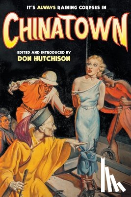  - It's Always Raining Corpses in Chinatown