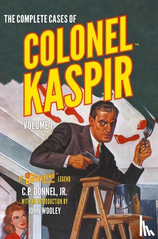 Donnel, Jr. C. P. - The Complete Cases of Colonel Kaspir, Volume 1