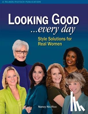 Nix-Rice, Nancy - Looking Good . . . Every Day