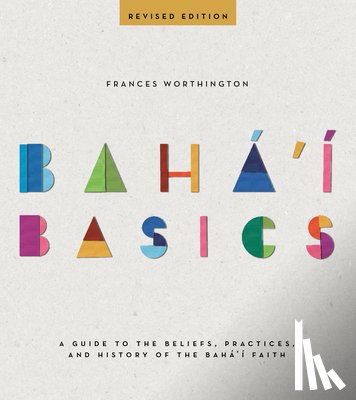 Worthington, Frances - BAHAI BASICS