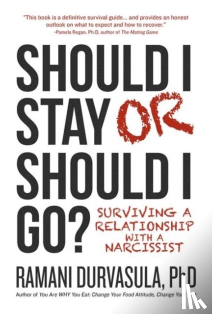 Ramani Durvasula Ph.D. - Should I Stay or Should I Go