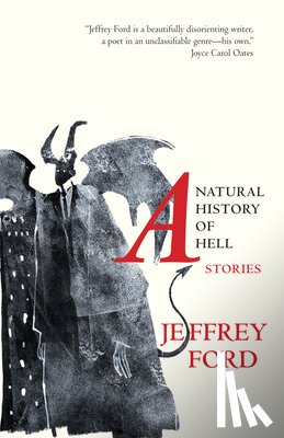 Ford, Jeffrey - Ford, J: Natural History of Hell
