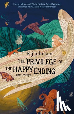 Johnson, Kij - The Privilege of the Happy Ending