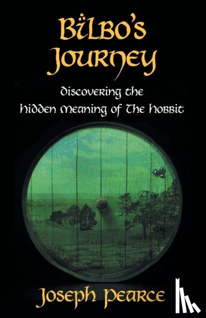 Pearce, Joseph - Bilbo's Journey