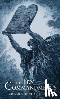 Pope, Monsignor Charles - The Ten Commandments