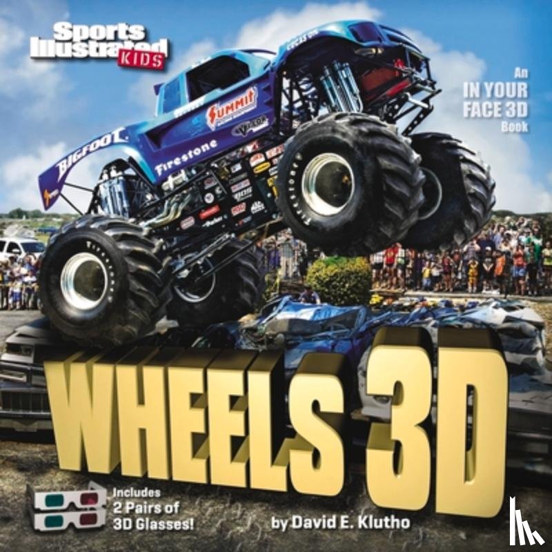 Sports Illustrated Kids - Sports Illustrated Kids Wheels 3D [With 2 Pair of 3D Glasses]