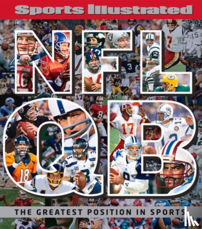 Sports Illustrated - Sports Illustrated NFL Quarterback [Qb]: The Greatest Position in Sports