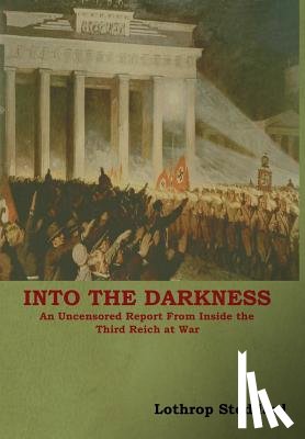 Stoddard, Lothrop - Into The Darkness