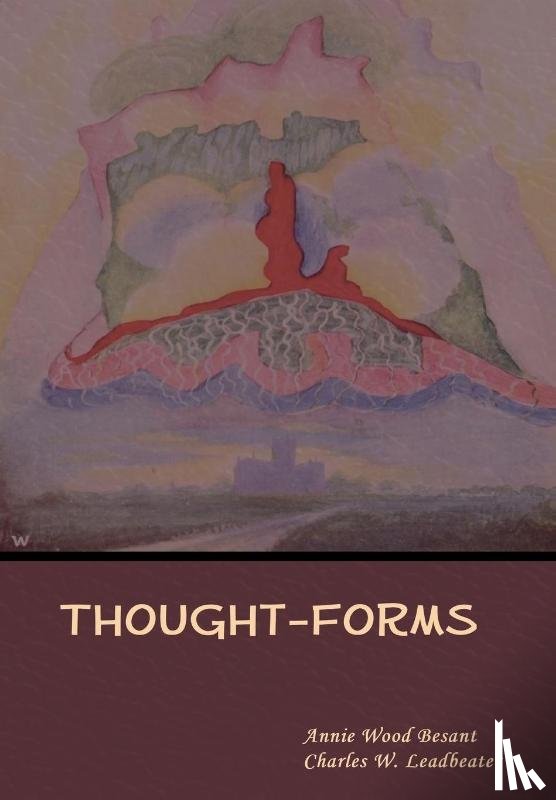 Besant, Annie Wood, Leadbeater, Charles W - Thought-Forms