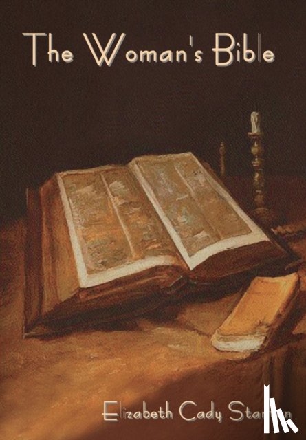 Stanton, Elizabeth Cady - The Woman's Bible