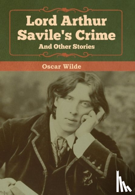 Wilde, Oscar - Lord Arthur Savile's Crime and Other Stories