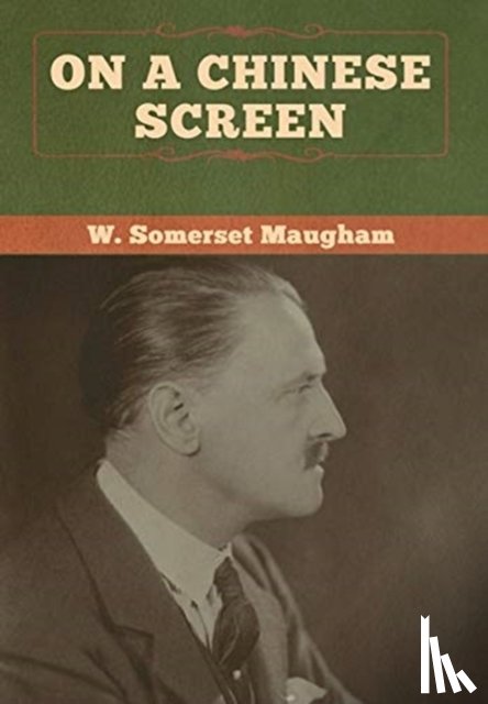 Maugham, W Somerset - On a Chinese Screen
