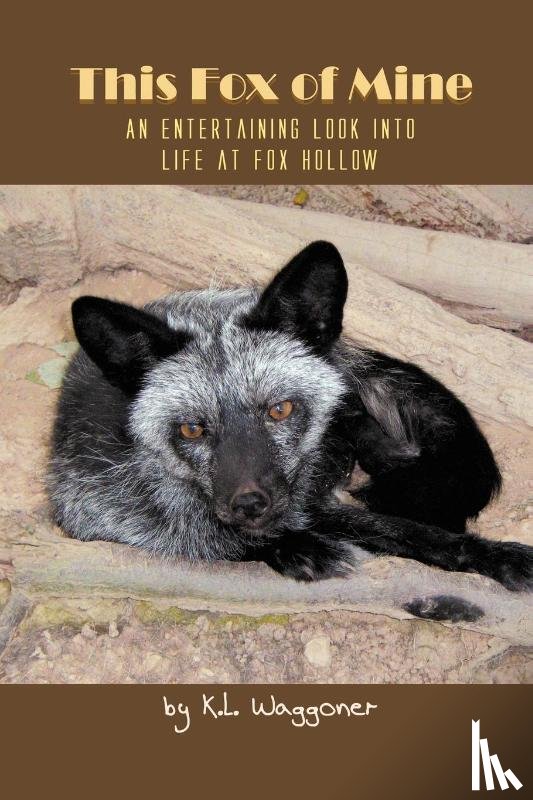 Waggoner, K L - This Fox of Mine