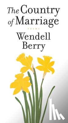 Berry, Wendell - A Country of Marriage