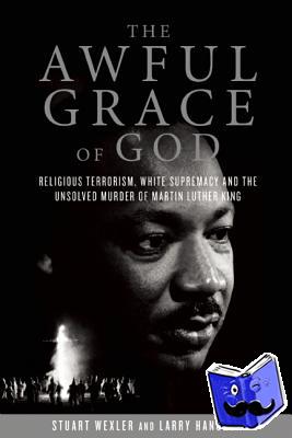 Wexler, Stuart, Hancock, Larry - The Awful Grace of God