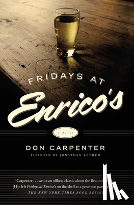 Carpenter, Don, Lethem, Jonathan - Fridays At Enrico's