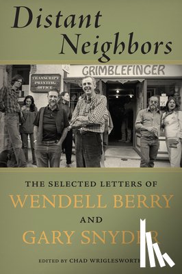 Snyder, Gary, Berry, Wendell - Distant Neighbors