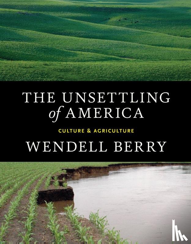 Berry, Wendell - The Unsettling of America