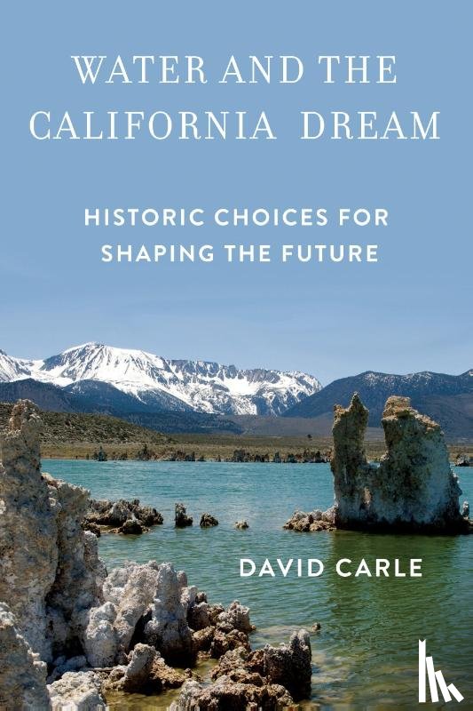 David Carle - Water and the California Dream