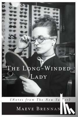 Brennan, Maeve - LONG-WINDED LADY