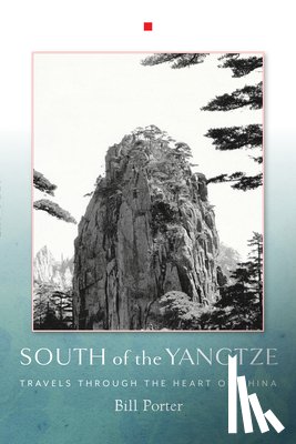 Porter, Bill - South of the Yangtze