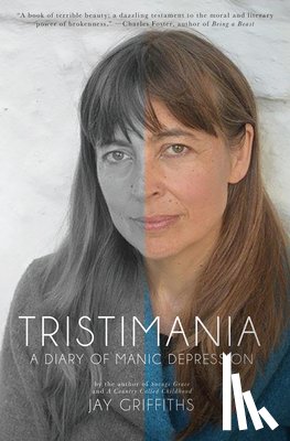 Griffiths, Jay - Tristimania: A Diary of Manic Depression