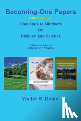 Dolen, Walter R. - Becoming-One Papers