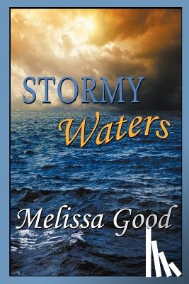 Good, Melissa - Stormy Waters