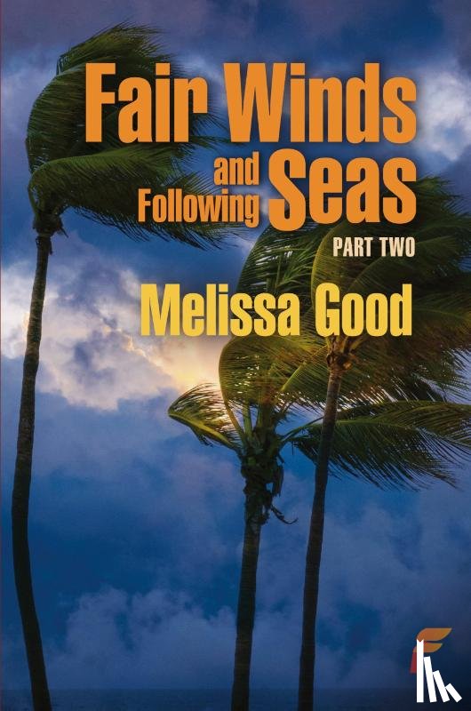 Good, Melissa - Fair Winds and Following Seas Part Two