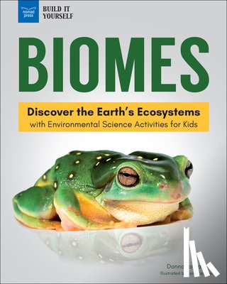 Latham, Donna - Biomes: Discover the Earth's Ecosystems with Environmental Science Activities for Kids