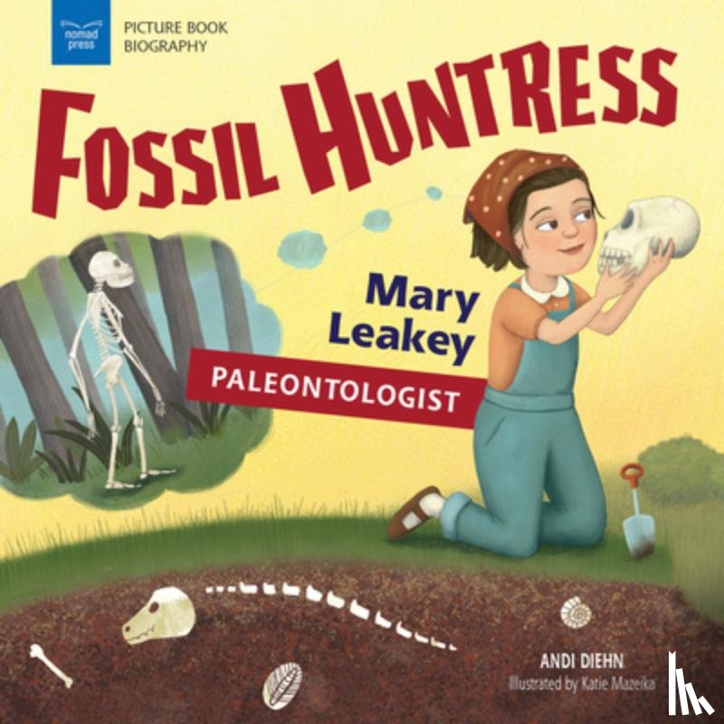 DIEHN, ANDI - FOSSIL HUNTRESS