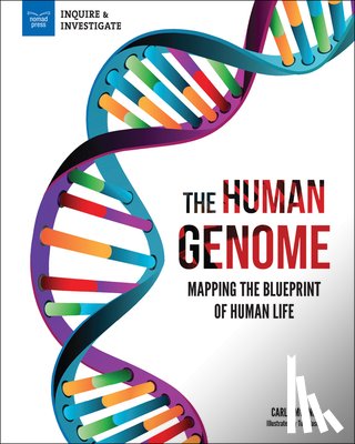 Mooney, Carla - The Human Genome: Mapping the Blueprint of Human Life