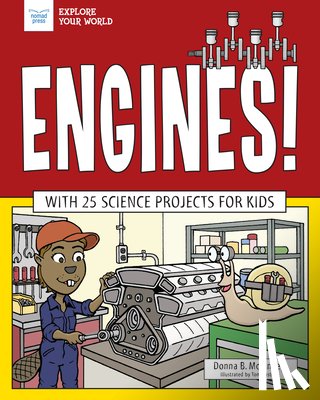 McKinney, Donna - Engines!: With 25 Science Projects for Kids