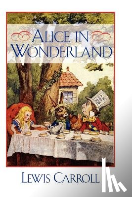 Carroll, Lewis - Alice in Wonderland