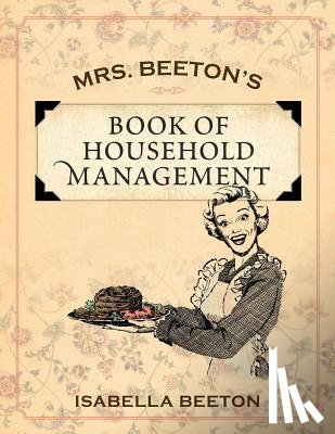 Beeton, Isabella - Mrs. Beeton's Book of Household Management