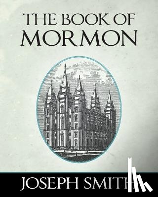 Smith, Joseph - The Book of Mormon