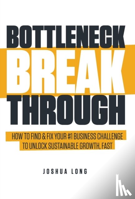 Long, Joshua - Bottleneck Breakthrough