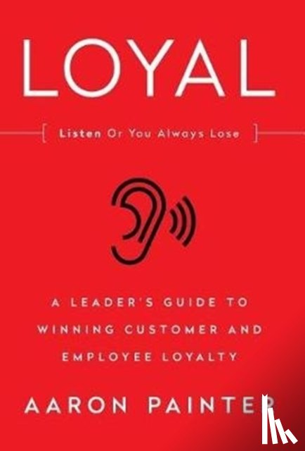 Painter, Aaron - Loyal: Listen or You Always Lose