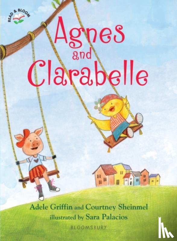 Griffin, Adele, Sheinmel, Courtney - Agnes and Clarabelle