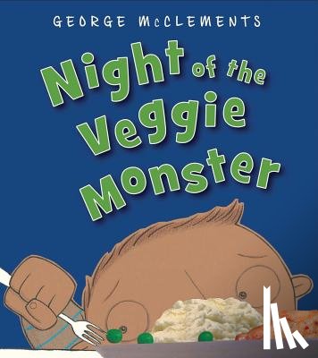 McClements, George - Night of the Veggie Monster