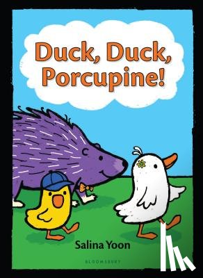 Yoon, Salina - Duck, Duck, Porcupine!