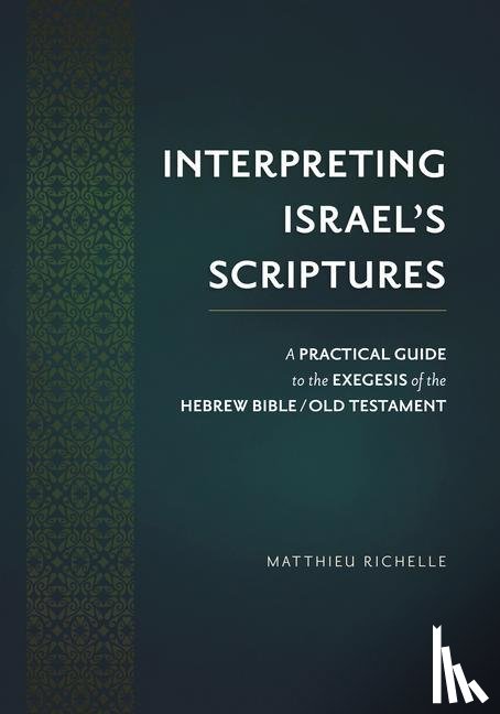 Richelle, Matthieu - Richelle, M: Interpreting Israel's Scriptures