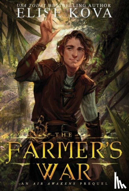Kova, Elise - The Farmer's War