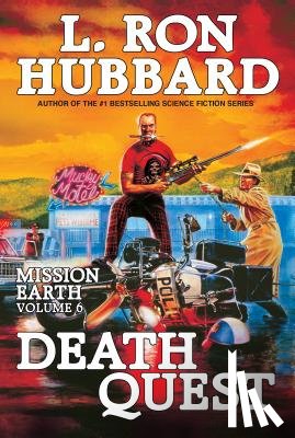 Hubbard, L. Ron - Mission Earth Volume 6: Death Quest