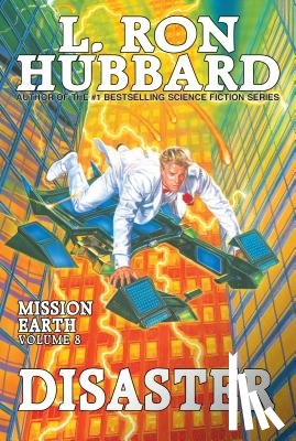 Hubbard, L. Ron - Mission Earth Volume 8: Disaster