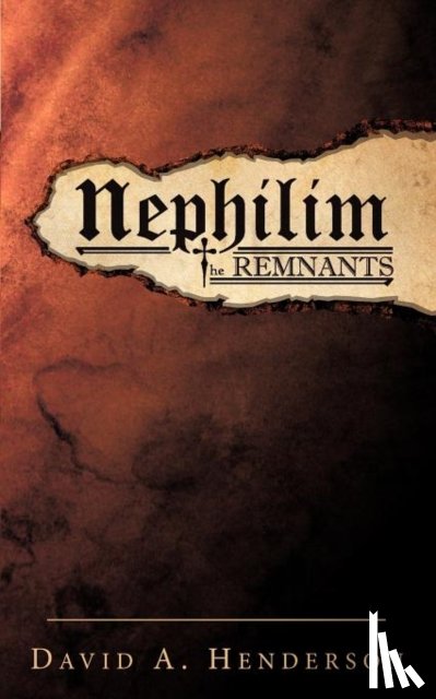 Henderson, David A - Nephilim the Remnants