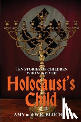 Blocher, W R, Blocher, Amy - Holocaust's Child