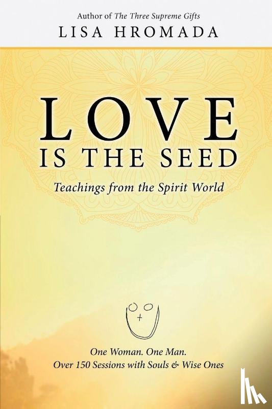 Hromada, Lisa - Love is the Seed